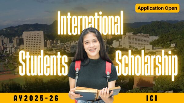 [Application Open] AY2025-26 ICI International Students Scholarship